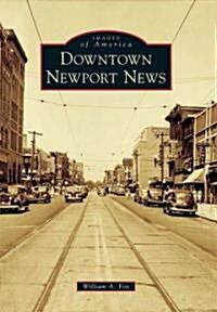 Downtown Newport News (Paperback)