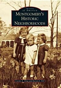 Montgomerys Historic Neighborhoods (Paperback)