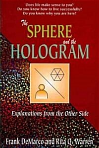 The Sphere and the Hologram (Paperback)