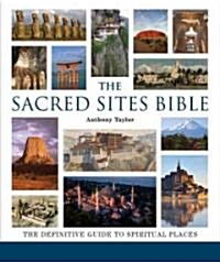 The Sacred Sites Bible (Paperback)