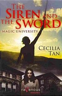 Magic University: The Siren and the Sword: A Ravenous Romance (Paperback)