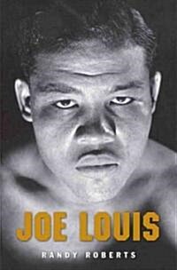 Joe Louis: Hard Times Man (Hardcover)