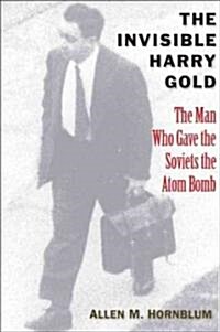 The Invisible Harry Gold (Hardcover)