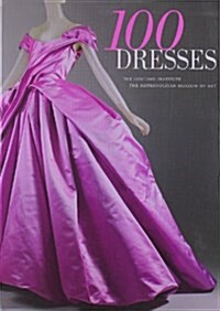[중고] 100 Dresses: The Costume Institute / The Metropolitan Museum of Art (Paperback)
