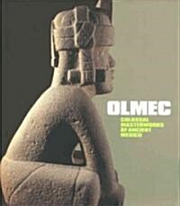 Olmec: Colossal Masterworks of Ancient Mexico (Hardcover)