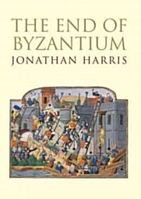 The End of Byzantium (Hardcover)