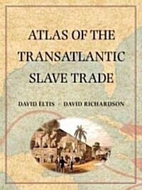 Atlas of the Transatlantic Slave Trade (Hardcover)