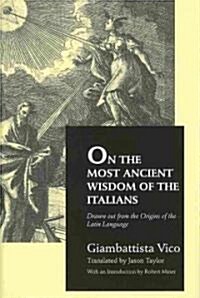 On the Most Ancient Wisdom of the Italians (Critical) (Hardcover, Critical)