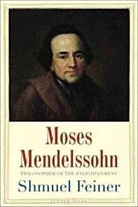 Moses Mendelssohn: Sage of Modernity (Hardcover)