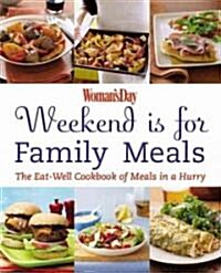 Womans Day Weekend Is for Family Meals (Paperback)