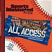 Sports Illustrated Kids: All Access (Hardcover)