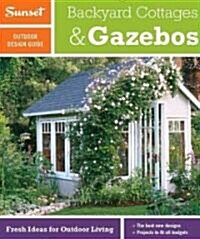 Backyard Cottages & Gazebos (Paperback, 1st)