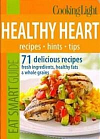 Cooking Light Healthy Heart (Paperback, 1st)