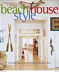 Coastal Living Beach House Style: Designing Spaces That Bring the Beach to You (Paperback)