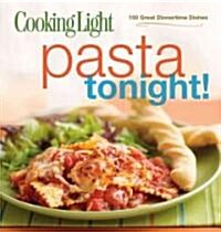 Cooking Light Pasta Tonight! (Paperback)