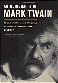 [중고] Autobiography of Mark Twain, Volume 1: The Complete and Authoritative Editionvolume 10 (Hardcover)