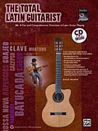 The Total Latin Guitarist (Paperback, Compact Disc)