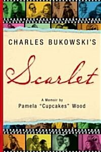 Charles Bukowskis Scarlet (Paperback)