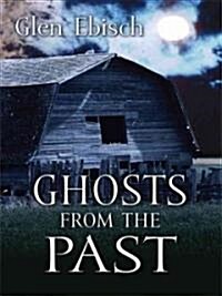 Ghosts from the Past (Hardcover)
