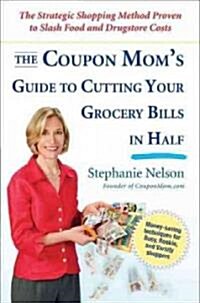 The Coupon Moms Guide to Cutting Your Grocery Bills in Half (Hardcover, Large Print)