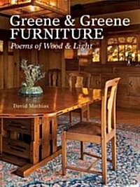 Greene & Greene Furniture: Poems of Wood & Light (Hardcover)