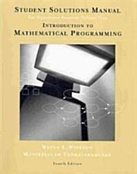 Student Solutions Manual for Winstons Introduction to Mathematical Programming: Applications and Algorithms, 4th (Paperback, 4, Revised)