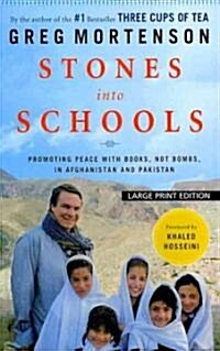 Stones Into Schools: Promoting Peace with Books, Not Bombs, in Afghanistan and Pakistan (Paperback)