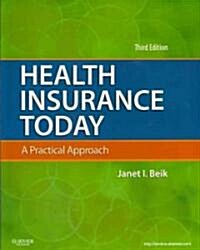 Health Insurance Today: A Practical Approach (Paperback, 3rd)