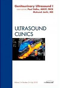 Genitourinary Ultrasound, an Issue of Ultrasound Clinics Part 1 (Hardcover, New)