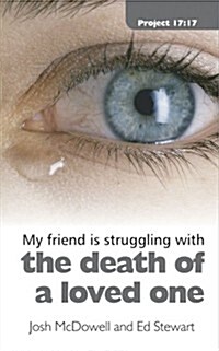 Struggling With the Death of a Loved One (Paperback)