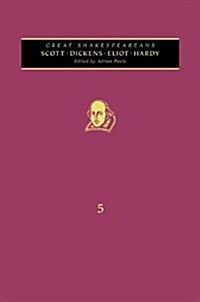 Scott, Dickens, Eliot, Hardy: Great Shakespeareans: Volume V (Hardcover)