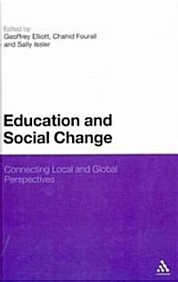 Education and Social Change: Connecting Local and Global Perspectives (Hardcover)