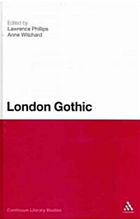 London Gothic: Place, Space and the Gothic Imagination (Hardcover)