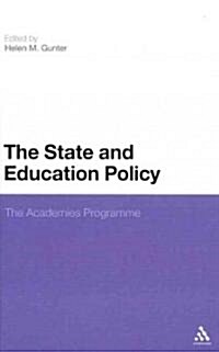 The State and Education Policy: The Academies Programme (Hardcover)