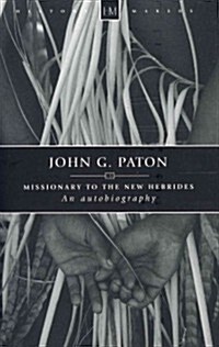 John G. Paton : Missionary to the New Hebrides (Paperback)