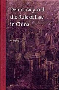 Democracy and the Rule of Law in China (Hardcover)