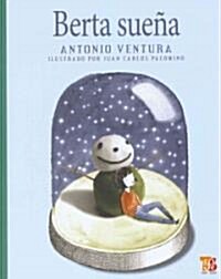 Berta Suena = Berthas Dream (Paperback)