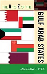 The A to Z of the Gulf Arab States (Paperback)