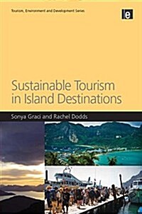 Sustainable Tourism in Island Destinations (Paperback)