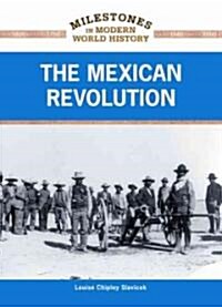 The Mexican Revolution (Library Binding)