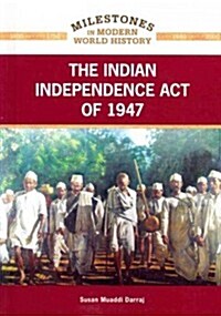 The Indian Independence Act of 1947 (Hardcover)