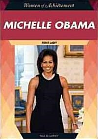 Michelle Obama: First Lady (Library Binding)