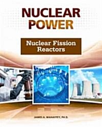 Nuclear Fission Reactors (Hardcover)