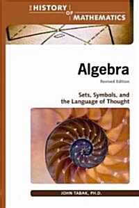Algebra: Sets, Symbols, and the Language of Thought (Hardcover, Revised)