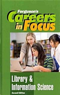 Careers in Focus: Library & Information Science, Second Edition (Hardcover, 2)