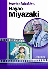 Hayao Miyazaki: Japans Premier Anime Storyteller (Library Binding)