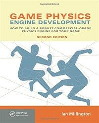 Game Physics Engine Development: How to Build a Robust Commercial-Grade Physics Engine for your Game (Paperback, 2)