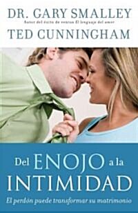 Del enojo a la intimidad / From Anger to Intimacy (Paperback)