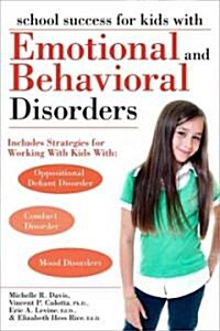 School Success for Kids with Emotional and Behavioral Disorders (Paperback)