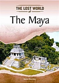 The Maya (Library Binding)